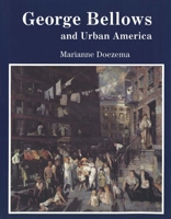 George Bellows and Urban America 0300050437 Book Cover