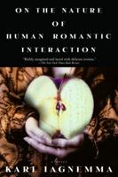 On the Nature of Human Romantic Interaction 0385335946 Book Cover