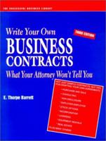 Write Your Own Business Contracts: What Your Attorney Won't Tell You (Psi Successful Business Library) 1555711707 Book Cover