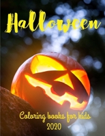 Halloween - Halloween book for kids 2020: Gift for Boys and Girls - Halloween Pumpkin Coloring Book For Kids - A Fun Halloween coloring book for Boys, B08L5KBPQV Book Cover