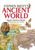 Stephen Biesty's Ancient World: Egypt, Rome, Greece in Spectacular Cross-section 0199109648 Book Cover