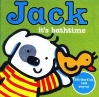 Jack -- it's Bathtime! (Jack: Board Books) 0753451409 Book Cover