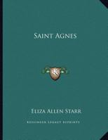 Saint Agnes 1163057223 Book Cover