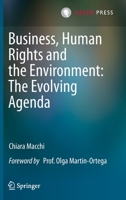 Business, Human Rights and the Environment: The Evolving Agenda 9462654786 Book Cover