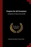 Prayers for all Occasions: Companion to Prayers new and Old 0880282304 Book Cover