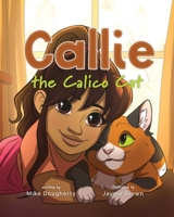 Callie the Calico Cat B0DWCPJKLQ Book Cover