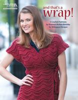 and that's a wrap!: 5 Crochet Fashions 1609003616 Book Cover