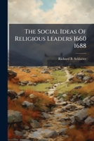 The Social Ideas Of Religious Leaders 1660 1688 1179881575 Book Cover