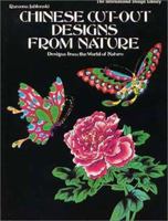 The Chinese Cut-Out Design Coloring Book: Designs from the World of Nature (International Design Library) 0916144550 Book Cover