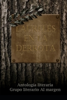 Laureles en la derrota (Spanish Edition) B0H9N9TTTD Book Cover