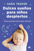 Dulces sueños para niños despiertos / Sweet Dreams for Awake Children 8418045310 Book Cover