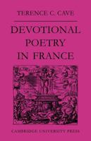 Devotional Poetry in France C.1570-1613 0521113458 Book Cover