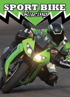 Sport Bike Racing (Thrill of Racing) 1604723742 Book Cover