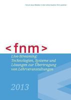 Live-Streaming: Technologien, Systeme und Lösungen zur Übertragung von Lehrveranstaltungen 3732283860 Book Cover