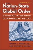 The Nation-State and Global Order: A Historical Introduction to Contemporary Politics 1588262898 Book Cover