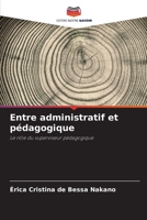 Entre administratif et p?dagogique 6205862131 Book Cover