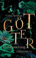 Götterdämmerung - Verdammung (German Edition) 338463859X Book Cover