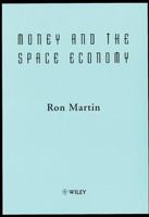 Money and the Space Economy 0471983470 Book Cover