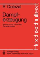 Dampferzeugung: Verbrennung, Feuerung, Dampferzeuger 3540137718 Book Cover