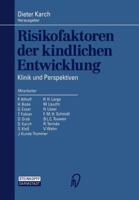 Risikofaktoren Der Kindlichen Entwicklung: Klinik Und Perspektiven 3798509808 Book Cover