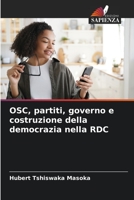 OSC, partiti, governo e costruzione della democrazia nella RDC 6206022552 Book Cover