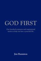 God First: Eighty scriptures and inspirational stories to help you have a peaceful life. 1950308634 Book Cover