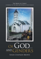 Of God and Genders: The Bride of Christ a Portrait of the Men and Women of the Church 1512747653 Book Cover