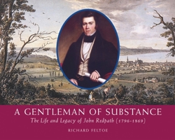 A Gentleman of Substance: The Life and Legacy of John Redpath (1796-1869) 1896219926 Book Cover