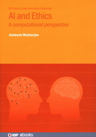 AI and Ethics: A computational perspective 0750361123 Book Cover