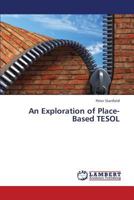 An Exploration of Place-Based TESOL 3659303429 Book Cover