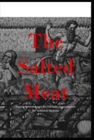 The Salted Meat: Supply, Demand, and the Ultimate Consumption B0HN5V1YMQ Book Cover