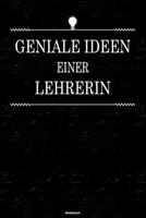 Geniale Ideen einer Lehrerin Notizbuch: Lehrerin Journal DIN A5 liniert 120 Seiten Geschenk 1671179358 Book Cover