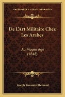 de l'Art Militaire Chez Les Arabes Au Moyen Age 1146439903 Book Cover