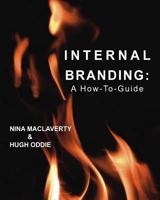 Internal Branding: A How-To Guide 150750506X Book Cover