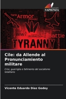 Cile: da Allende al Pronunciamiento militare 6209117961 Book Cover