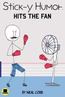 Stick-y Humor: Hits the Fan (Volume 3) B0H4S2XHJS Book Cover