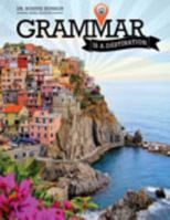Grammar Is a Destination 1465239537 Book Cover
