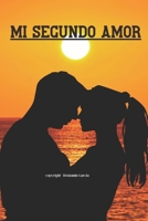 Mi Segundo Amor (Spanish Edition) B0CV84MBN5 Book Cover