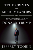 True Crimes and Misdemeanors 0385536739 Book Cover