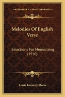 Melodies Of English Verse: Selections For Memorizing 1104250713 Book Cover