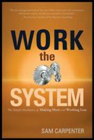 Work the System