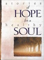 Stories of Hope for a Healthy Soul 0310977215 Book Cover