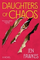 Daughters of Chaos: A Novel 1419772473 Book Cover