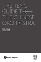 The TENG Guide to the Chinese Orchestra 9813235179 Book Cover