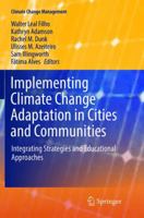Implementing Climate Change Adaptation in Cities and Communities: Integrating Strategies and Educational Approaches 3319285890 Book Cover