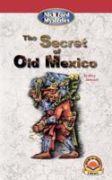 The Secret of Old Mexico 1893376427 Book Cover