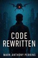 Code Rewritten B0FX8YLB25 Book Cover