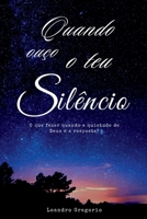 Quando Ouço Teu Silêncio (Portuguese Edition) 6500468465 Book Cover