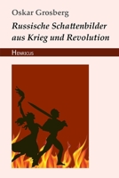 Russische Schattenbilder aus Krieg und Revolution 3743725010 Book Cover