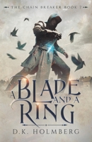 A Blade and a Ring B0B5LN9ZFK Book Cover